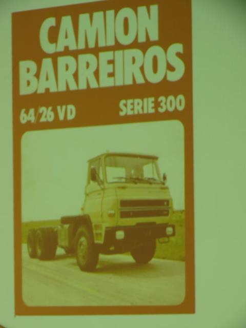 La serie 300 nacía todavía bajo la denominación Barreiros.